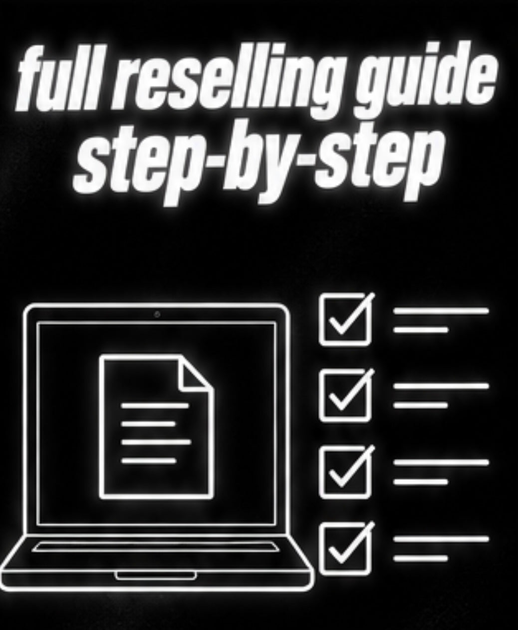 Full Reselling Guide STEP-by-STEP
